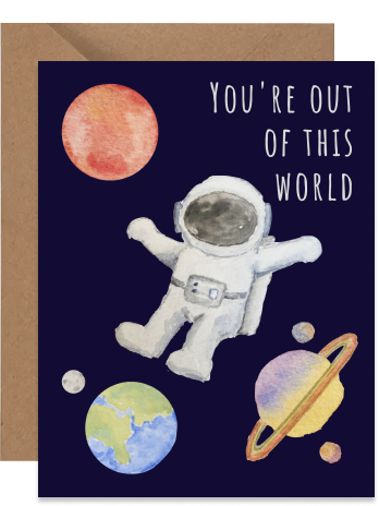 You're out of this world